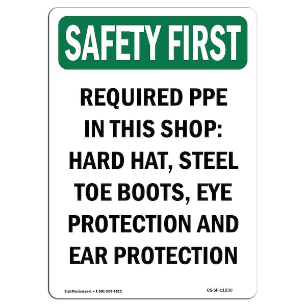 OSHA Sign, Required PPE In This Shop Hard, 24in X 18in Rigid Plastic, 18" W, 24" H, Portrait
